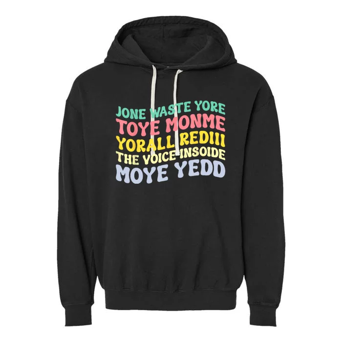 Jone Waste Yore Toye Toye Monme Yorall Rediii Funny Garment-Dyed Fleece Hoodie