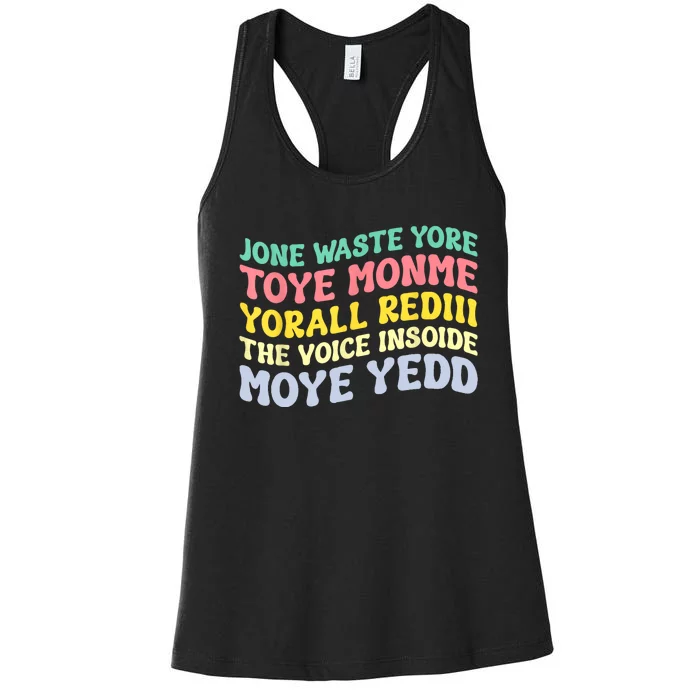 Jone Waste Yore Toye Toye Monme Yorall Rediii Funny Women's Racerback Tank