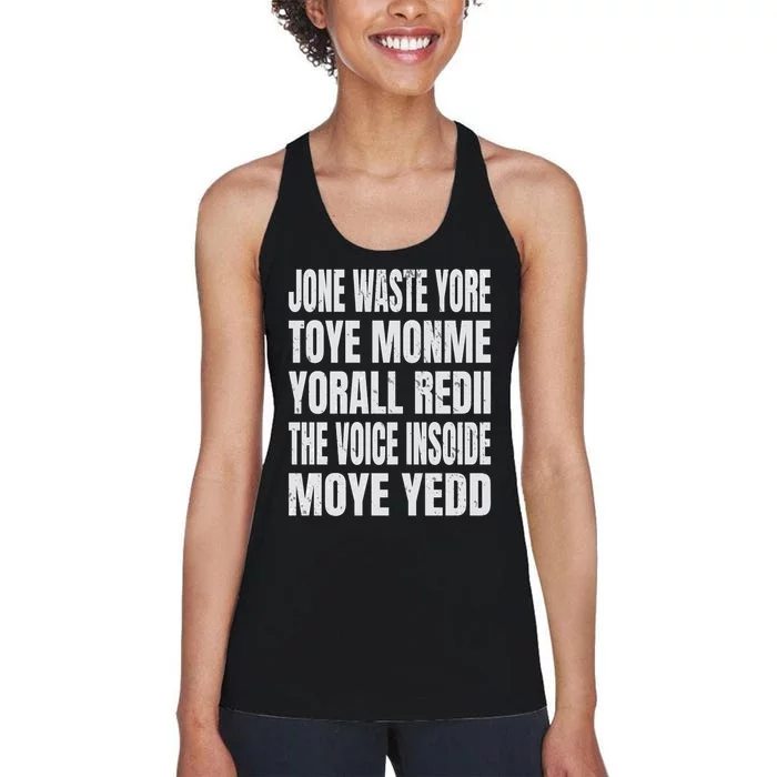 Jone Waste Yore Toyefunny Yone Waste Your Time Women's Racerback Tank