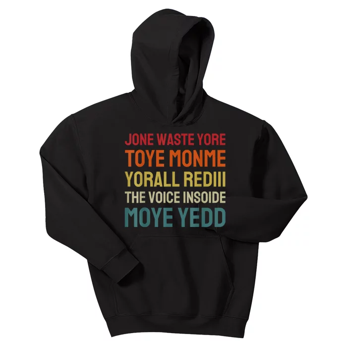 Jone Waste Yore Toye Toye Monme Yorall Rediii Funny Kids Hoodie