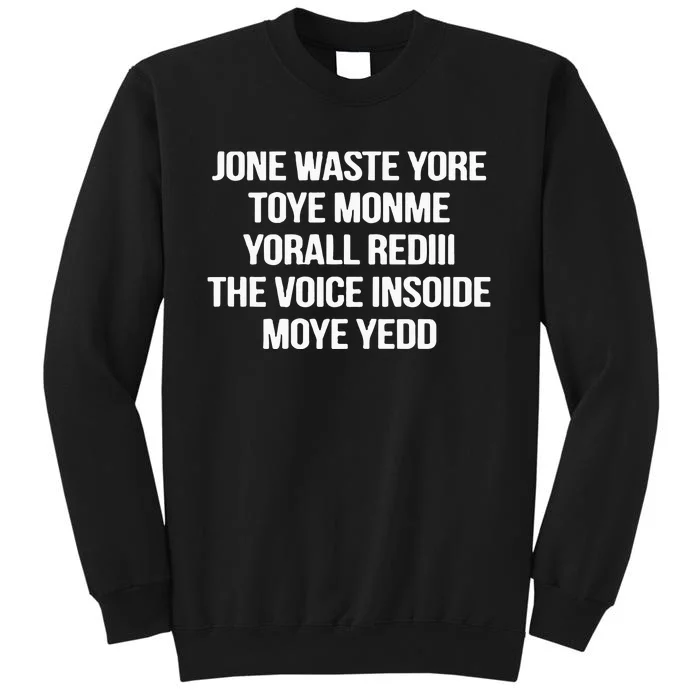 Jone Waste Yore Toye Monme Yorall Rediii The Voice Tall Sweatshirt