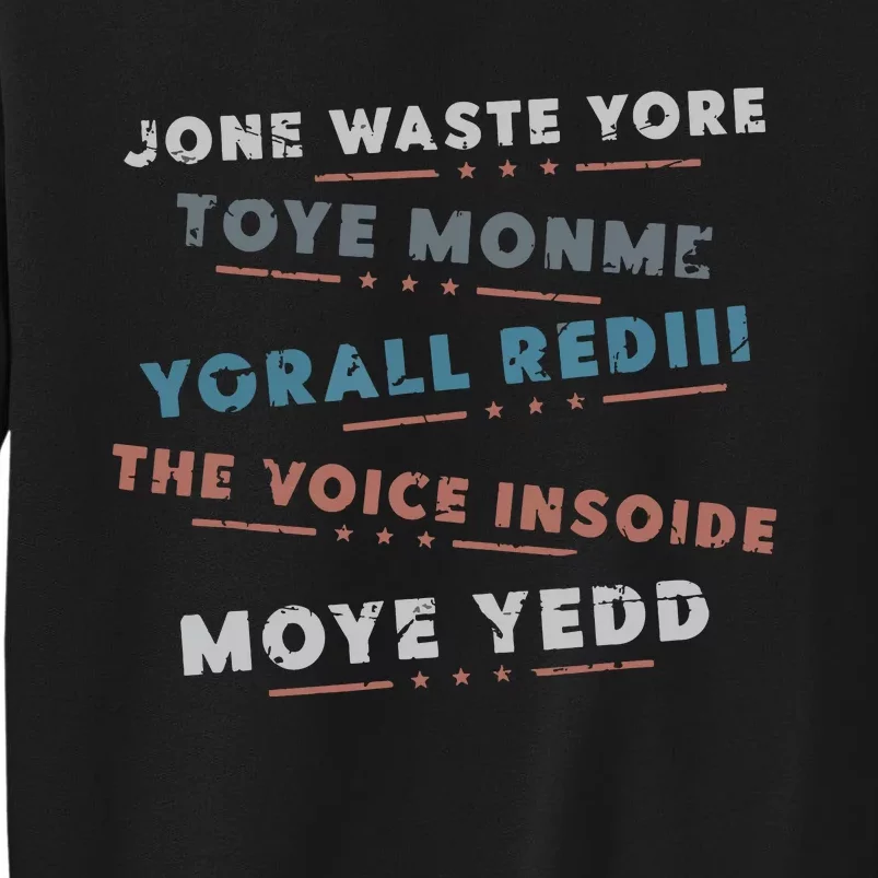 Jone Waste Yore Toye Monme Funny Pop Miss You Punk Lyrics Tall Sweatshirt