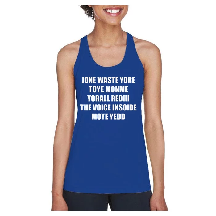 Jone Waste Yore Toye TOYE MONME YORALL REDIII Funny Women's Racerback Tank