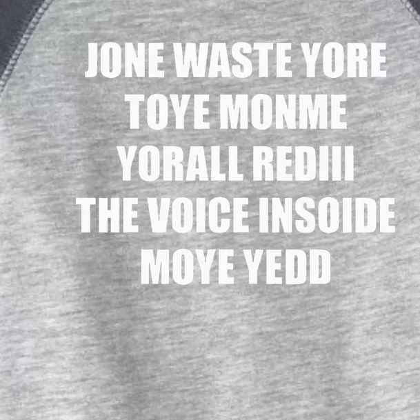 Jone Waste Yore Toye TOYE MONME YORALL REDIII Funny Toddler Fine Jersey T-Shirt