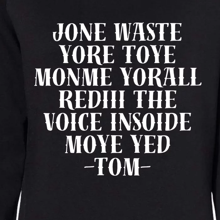 Jone Waste Yore Toye Monme Funny Pop Miss You Punk Womens California Wash Sweatshirt