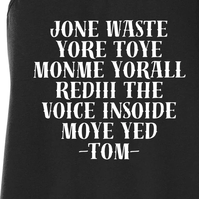 Jone Waste Yore Toye Monme Funny Pop Miss You Punk Women's Racerback Tank