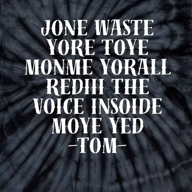 Jone Waste Yore Toye Monme Funny Pop Miss You Punk Tie-Dye T-Shirt