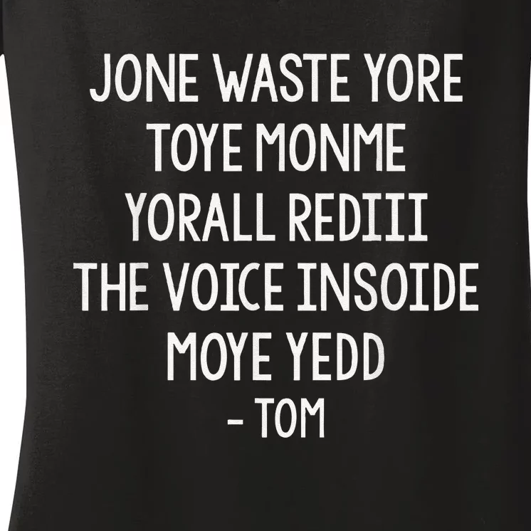 Jone Waste Yore Toye Monme Funny Pop Miss You Punk Lyrics Women's V-Neck T-Shirt