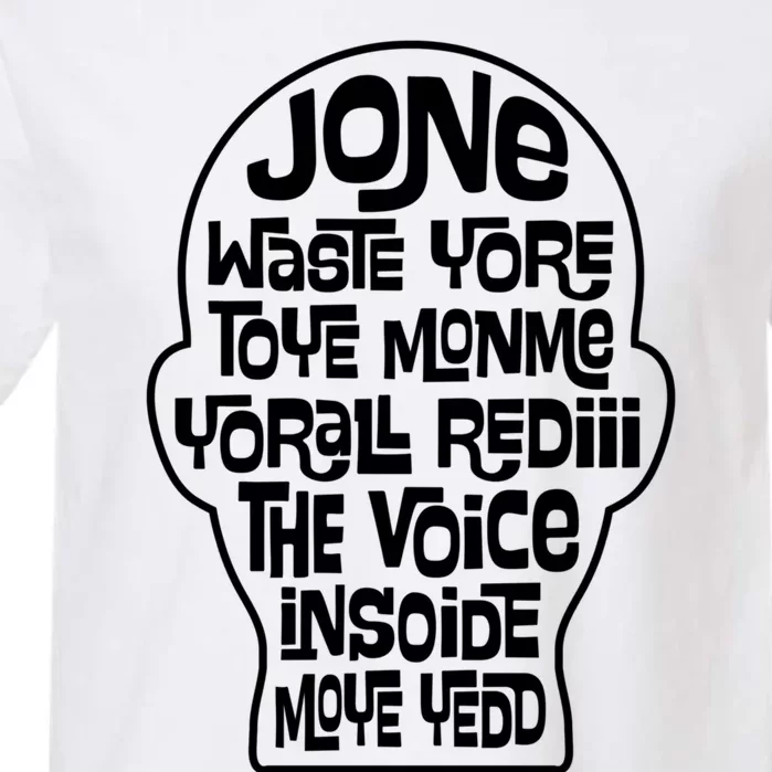 Jone Waste Yore Toye Monme Funny Pop Miss You Punk Lyrics Garment-Dyed Heavyweight T-Shirt