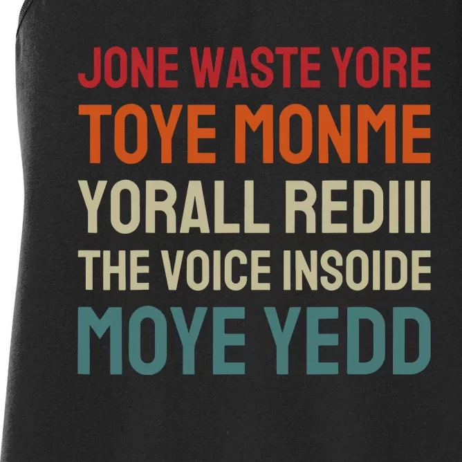 Jone Waste Yore Toye Toye Monme Yorall Rediii Funny Women's Racerback Tank