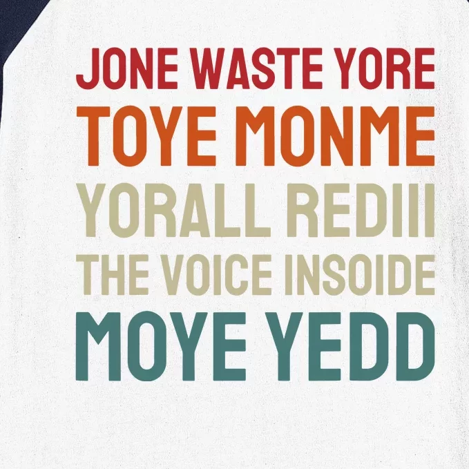 Jone Waste Yore Toye Toye Monme Yorall Rediii Funny Baseball Sleeve Shirt