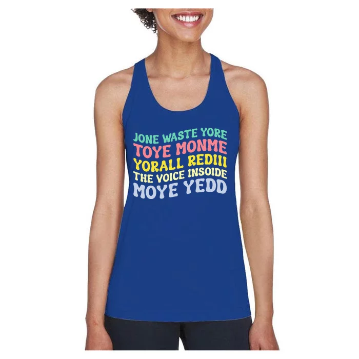 Jone Waste Yore Toye TOYE MONME YORALL REDIII Funny Women's Racerback Tank