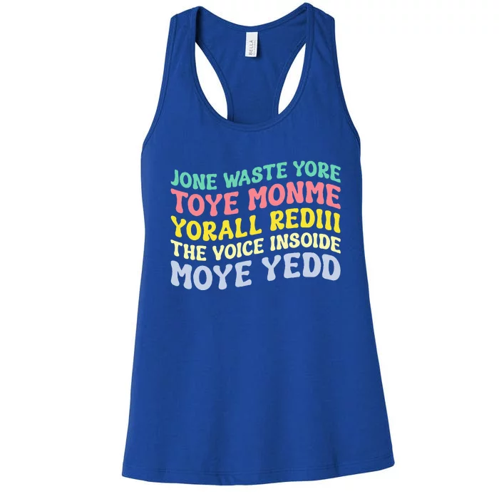 Jone Waste Yore Toye TOYE MONME YORALL REDIII Funny Women's Racerback Tank