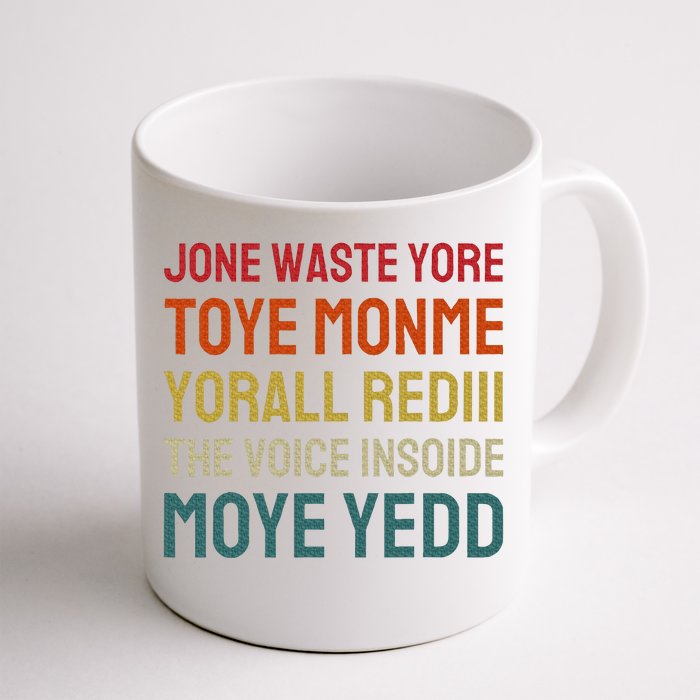 Jone Waste Yore Toye Toye Monme Yorall Rediii Front & Back Coffee Mug