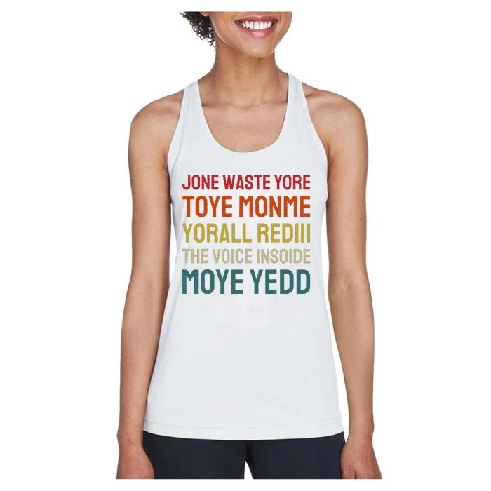 Jone Waste Yore Toye Toye Monme Yorall Rediii Women's Racerback Tank