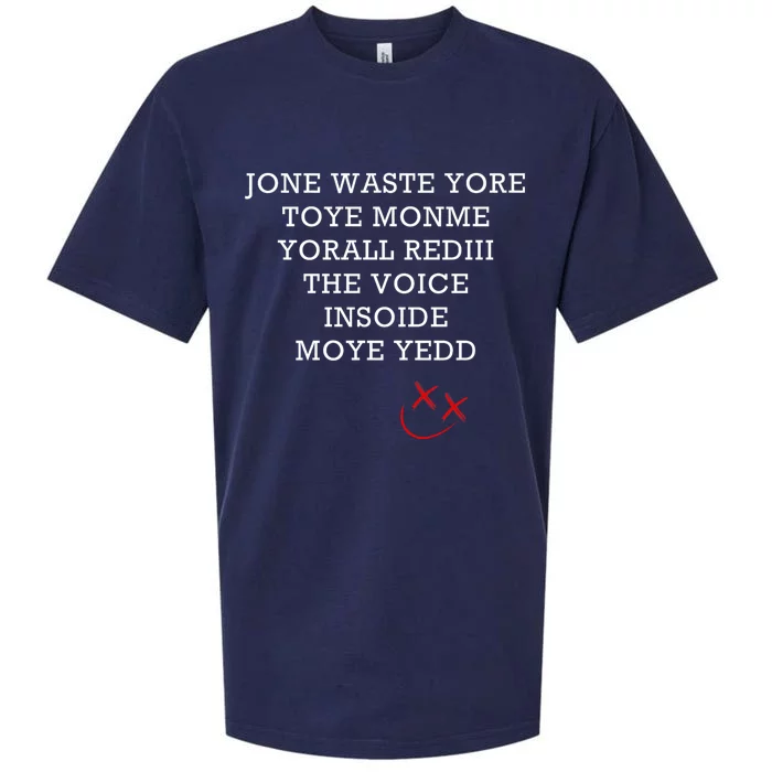 Jone Waste Yore Toye Monme Funny Miss You Jone Waste Yore Sueded Cloud Jersey T-Shirt