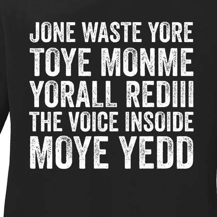 Jone Waste Yore Funny I Miss You Jone Waste Yore Toye Monme Ladies Long Sleeve Shirt