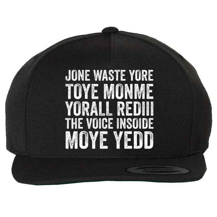 Jone Waste Yore Funny I Miss You Jone Waste Yore Toye Monme Wool Snapback Cap