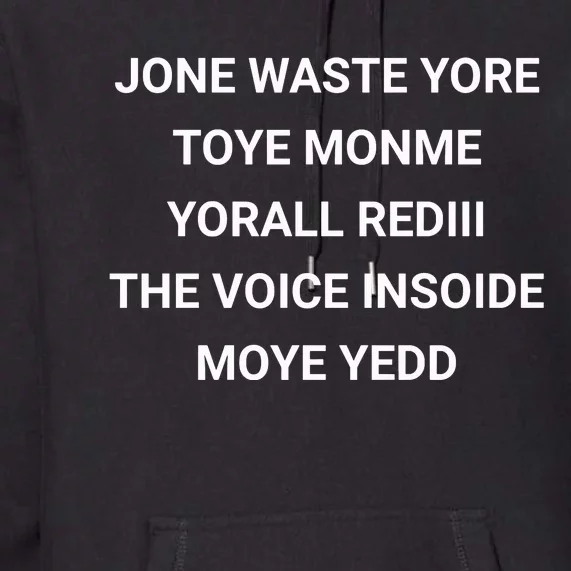 Jone Waste Yore Toye Monme Premium Hoodie