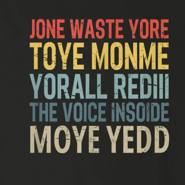 Jone Waste Yore Toye Monme Yorall Rediii The Voice Insoide Toddler Long Sleeve Shirt