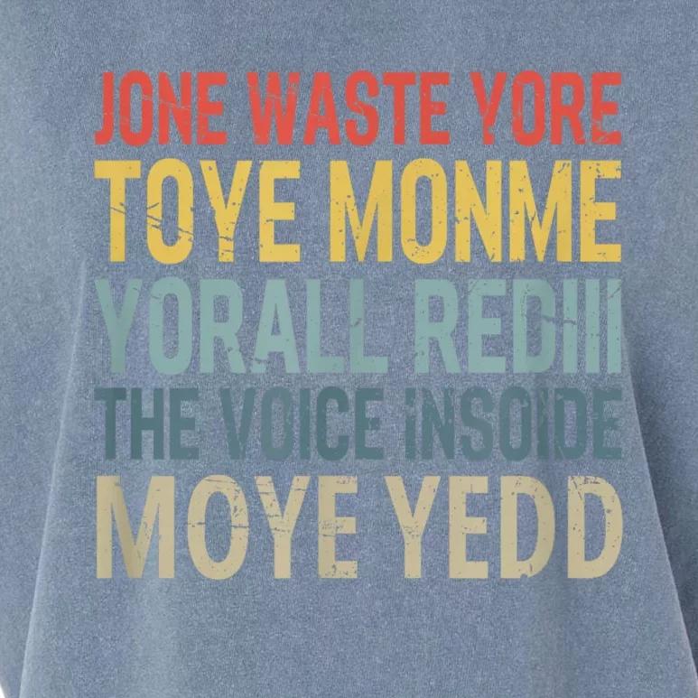 Jone Waste Yore Toye Monme Yorall Rediii The Voice Insoide Garment-Dyed Women's Muscle Tee