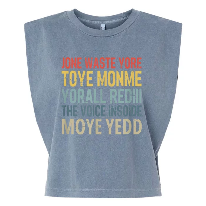 Jone Waste Yore Toye Monme Yorall Rediii The Voice Insoide Garment-Dyed Women's Muscle Tee