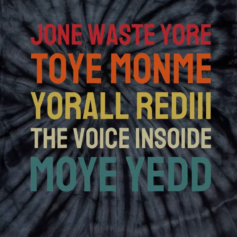 Jone Waste Yore Toye Toye Monme Yorall Rediii Tie-Dye T-Shirt