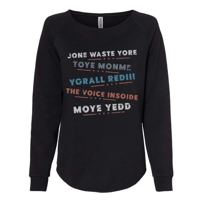 Jone Waste Yore Toye Monme Funny Pop Miss You Punk Lyrics Womens California Wash Sweatshirt