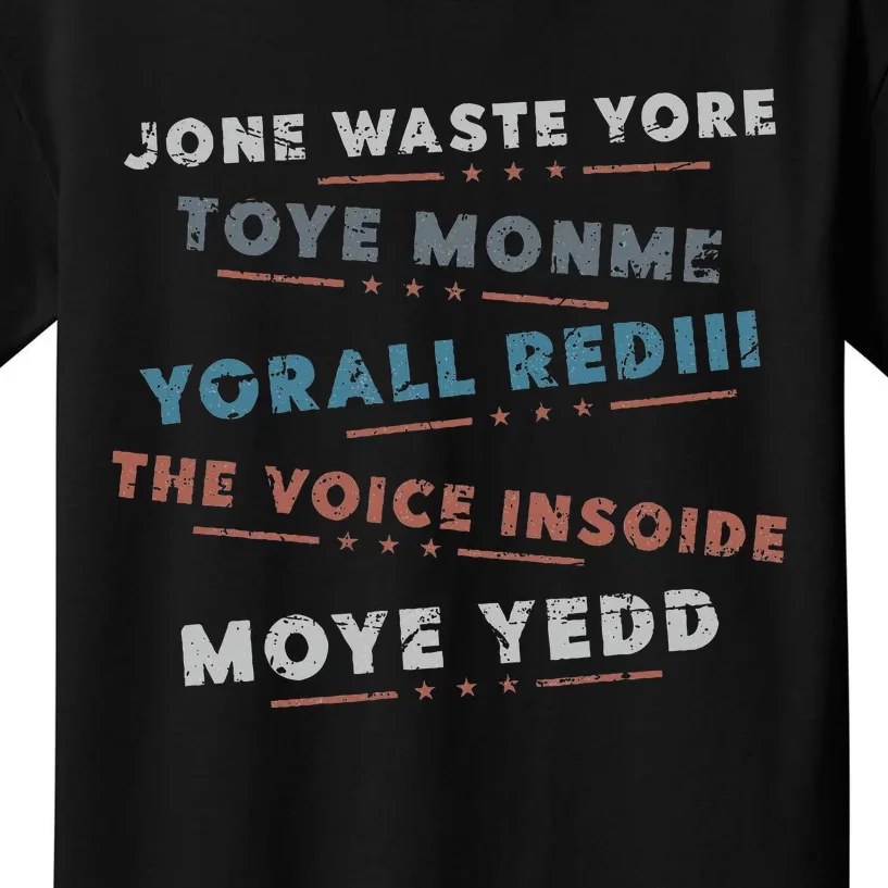 Jone Waste Yore Toye Monme Funny Pop Miss You Punk Lyrics Kids T-Shirt