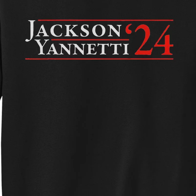 Jackson Yanetti 2024 Political Campaign Tall Sweatshirt