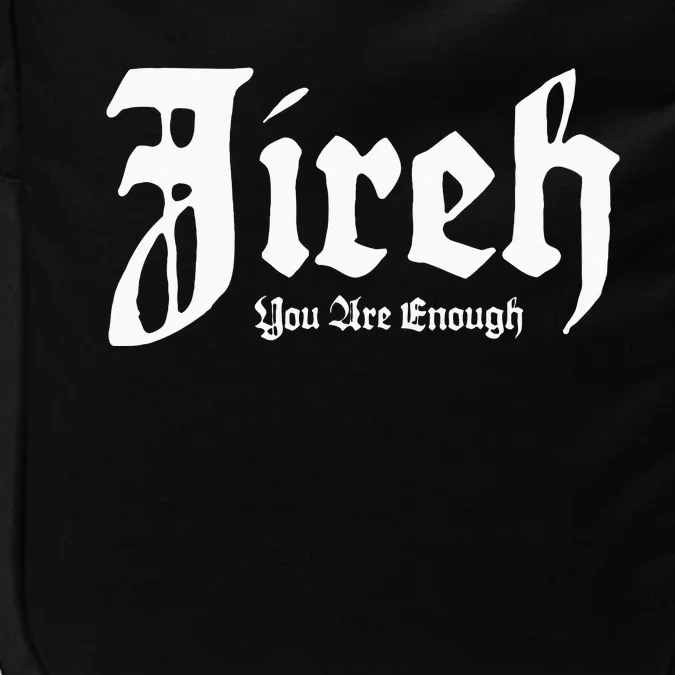 Jireh You Are Enough Impact Tech Backpack