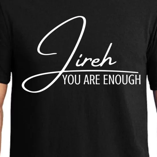 Jireh You Are Enough Christian Music Inspiration God Gift Pajama Set