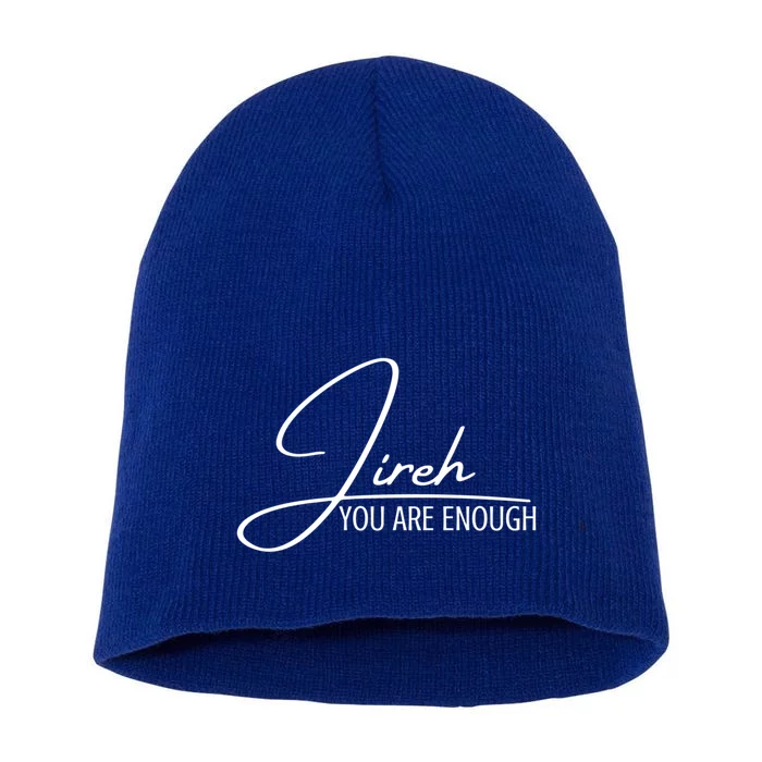 Jireh You Are Enough Christian Music Inspiration God Gift Short Acrylic Beanie