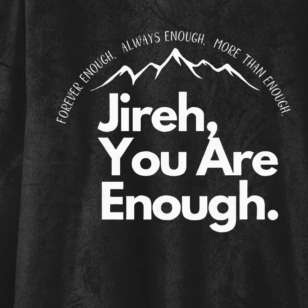 Jireh You Are Enough Christian Faith Worship Graphic Hooded Wearable Blanket