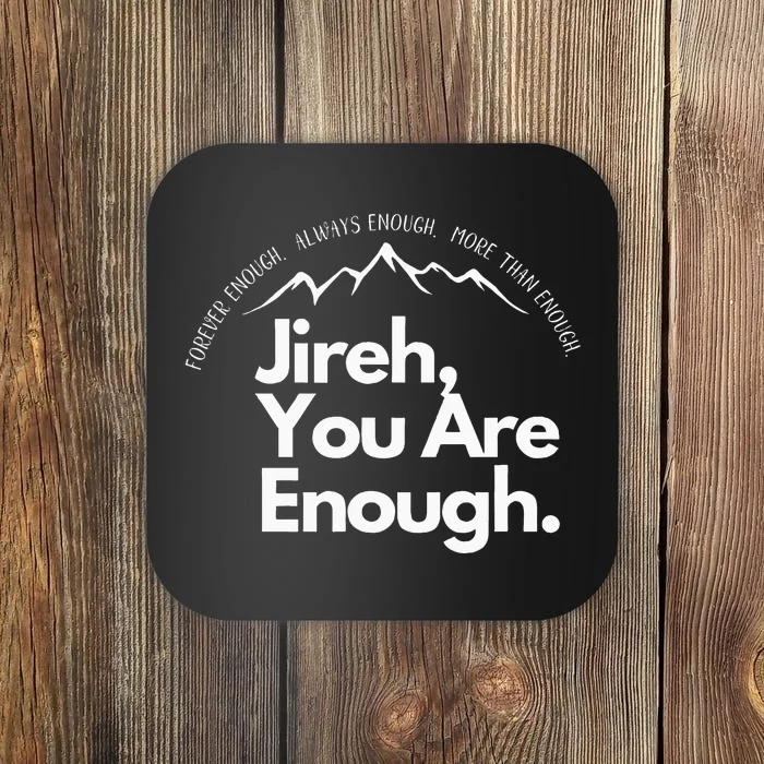 Jireh You Are Enough Christian Faith Worship Graphic Coaster