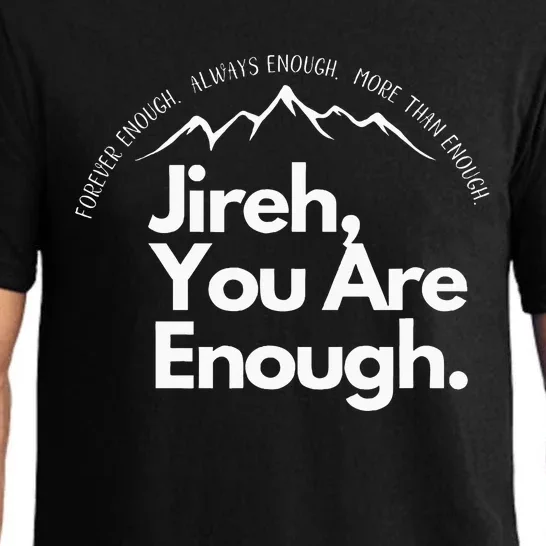 Jireh You Are Enough Christian Faith Worship Graphic Pajama Set