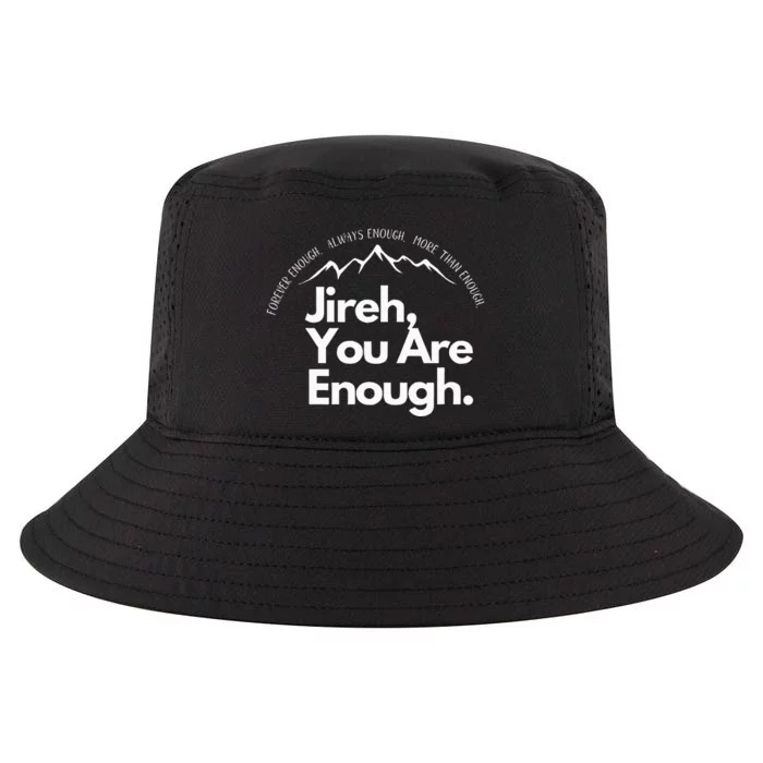 Jireh You Are Enough Christian Faith Worship Cool Comfort Performance Bucket Hat