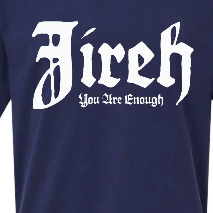 Jireh You Are Enough Sueded Cloud Jersey T-Shirt