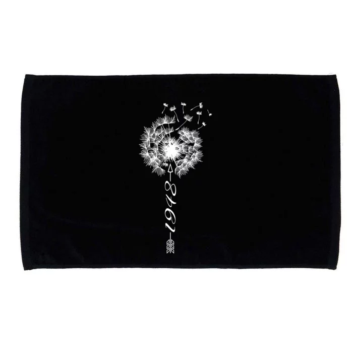 Just Year Birthday 1948 Gift Cute Dandelion Flower Breathe Gift Microfiber Hand Towel