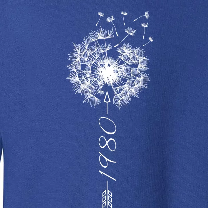 Just Year Birthday 1980 Gift Cute Dandelion Flower Breathe Gift Toddler Sweatshirt