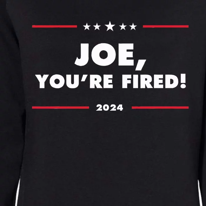 Joe YouRe Fired Antibiden Election Womens California Wash Sweatshirt