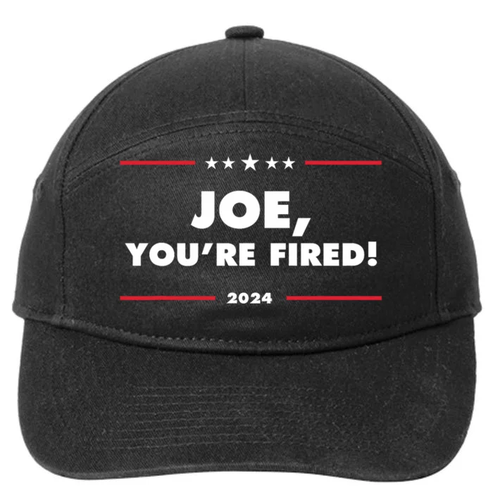 Joe YouRe Fired Anti Biden Election 7-Panel Snapback Hat