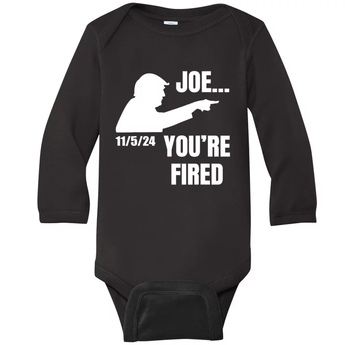 Joe YouRe Fired Fire Biden Election Trump President 2024 Trump Baby Long Sleeve Bodysuit