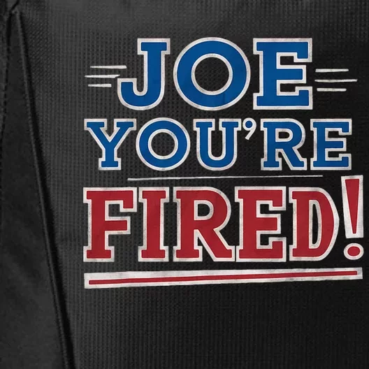 Joe YouRe Fired Political Statet Patriotic City Backpack