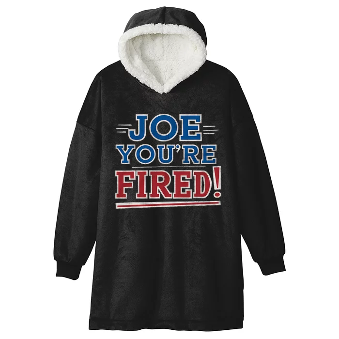 Joe YouRe Fired Political Statet Patriotic Hooded Wearable Blanket