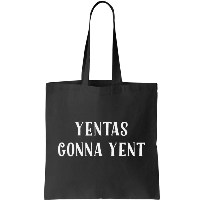 Jewish Yenta Tee Yentas Gonna Yent Hanukkah Mother's Day Tote Bag