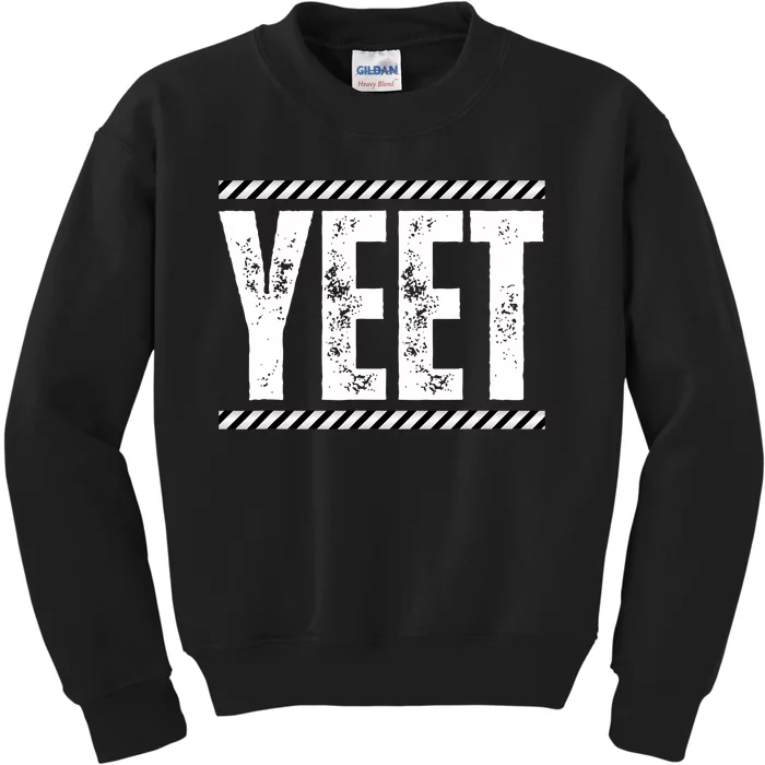 Jey Yeet Ww Quotes Design Kids Sweatshirt