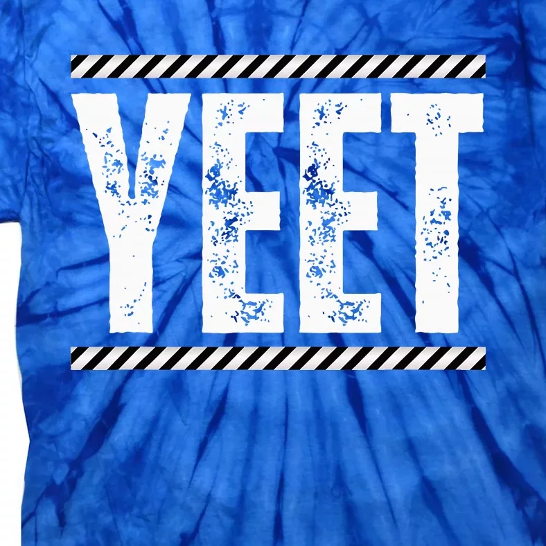 Jey yeet ww Quotes Design Tie-Dye T-Shirt