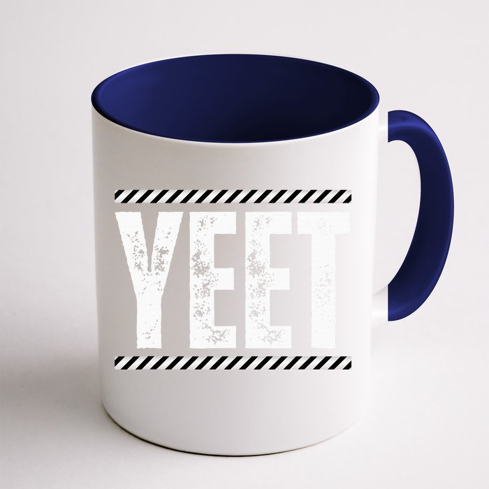 Jey yeet ww Quotes Design Front & Back Coffee Mug