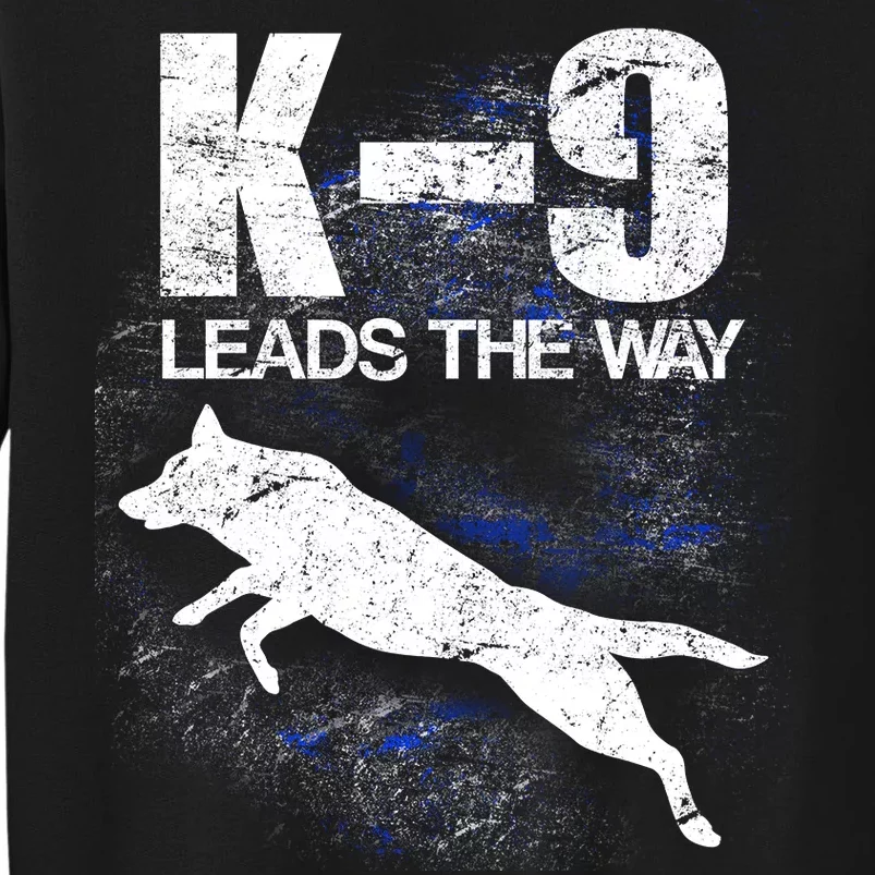 K-9 Leads The Way Sweatshirt